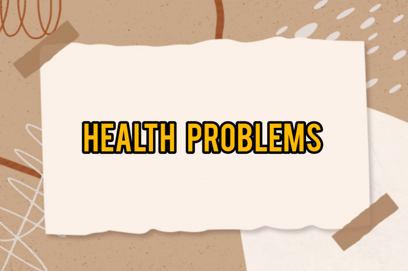 Health problems