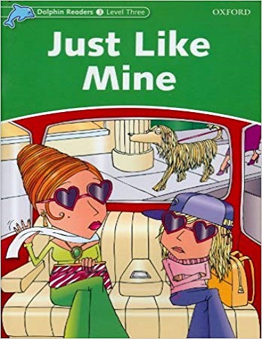 Dolphin Readers 3: Just Like Mine