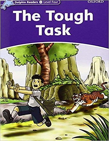 Dolphin Readers 4: The Tough Task