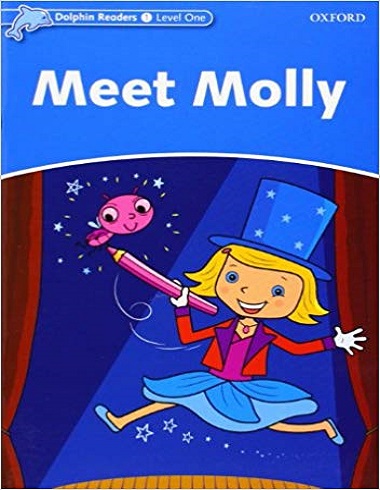 Dolphin Readers Level 1: Meet Molly