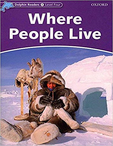 Dolphin Readers 4: Where People Live