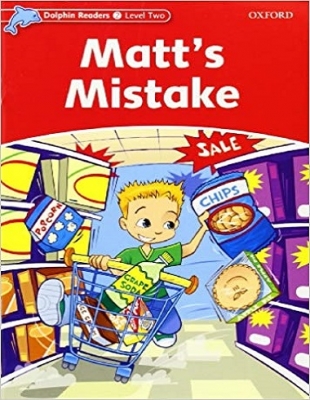 Dolphin Readers 2: Matts Mistake